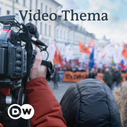 Podcast thumbnail for Video-Thema | Videos | DW Deutsch lernen