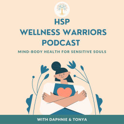 Podcast thumbnail for HSP Wellness Warriors