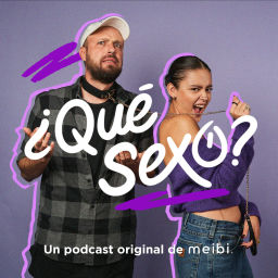 Podcast thumbnail for ¿QUÉ SEXO?