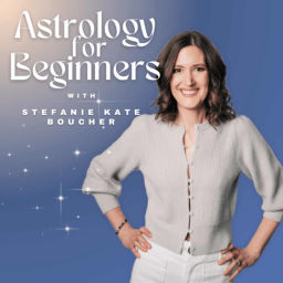 Podcast thumbnail for Astrology for Beginners