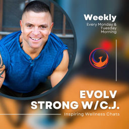 Podcast thumbnail for eVOLV Strong with C.J.