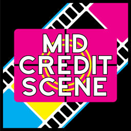 Podcast thumbnail for Mid-Credit Scene Podcast