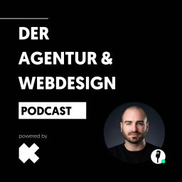 Podcast thumbnail for Der Agentur & Webdesign Podcast mit Nikolaus Kolba powered by KolbaMedia™