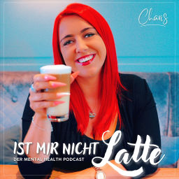 Podcast thumbnail for Ist mir nicht Latte