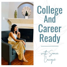 Podcast thumbnail for College and Career Ready | Transition from High School to College