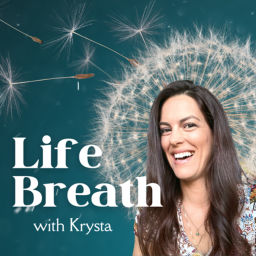 Podcast thumbnail for Life Breath with Krysta