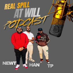Podcast thumbnail for Real Spill At Will