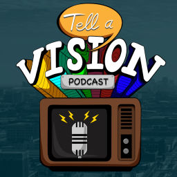 Podcast thumbnail for Tell A Vision