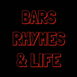 Podcast thumbnail for Bars, Rhymes & Life