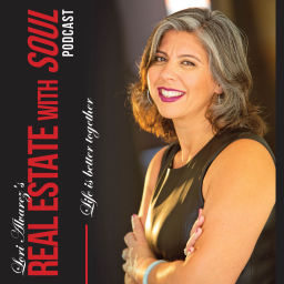 Podcast thumbnail for Lori Alvarez’s Real Estate with Soul