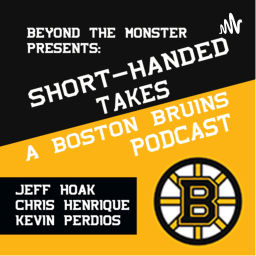 Podcast thumbnail for Short Handed Takes: A Boston Bruins Podcast