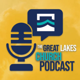 Podcast thumbnail for Great Lakes Church