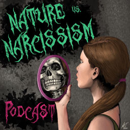 Podcast thumbnail for Nature vs Narcissism