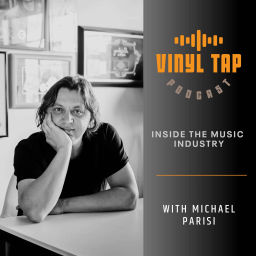 Podcast thumbnail for VINYL TAP - Inside the Music Industry