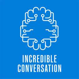 Podcast thumbnail for Incredible Conversation