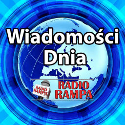 Podcast thumbnail for Wiadomosci Dnia w Radio RAMPA