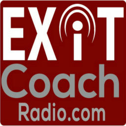 Podcast thumbnail for Exit Coach Radio