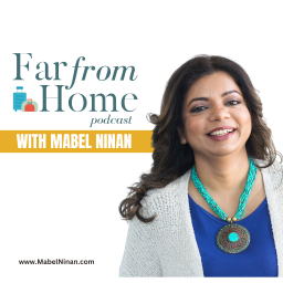 Podcast thumbnail for Far from Home with Mabel Ninan