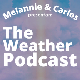 Podcast thumbnail for The Weather Podcast: Conversaciones de Medianoche