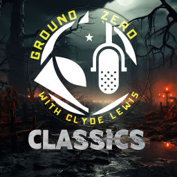 Podcast thumbnail for Ground Zero Classics with Clyde Lewis