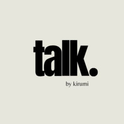 Podcast thumbnail for TALK. by kirumi
