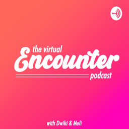 Podcast thumbnail for The Virtual Encounter