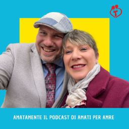 Podcast thumbnail for AmataMente il podcast di Amati per Amare