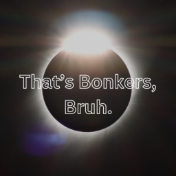 Podcast thumbnail for That's Bonkers, Bruh