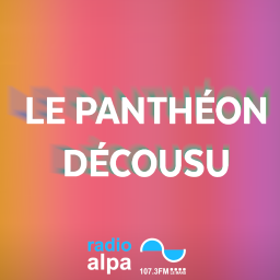 Podcast thumbnail for Le Panthéon Décousu