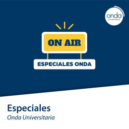 Podcast thumbnail for Especiales Onda Universitaria