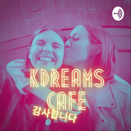 Podcast thumbnail for KDreams Cafe