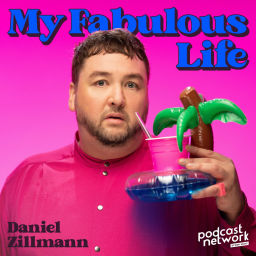 Podcast thumbnail for My Fabulous Life - Der Podcast mit Daniel Zillmann