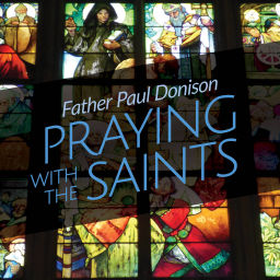 Podcast thumbnail for Praying with the Saints