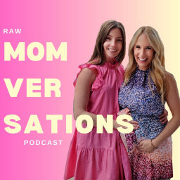 Podcast thumbnail for raw MOMversations