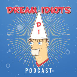 Podcast thumbnail for Dream Idiots