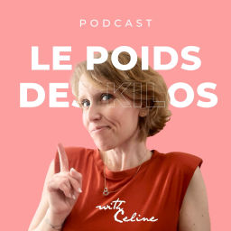 Podcast thumbnail for LE POIDS DES KILOS