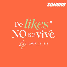 Podcast thumbnail for De Likes No Se Vive
