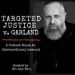 Podcast thumbnail for Targeted Justice v. Garland