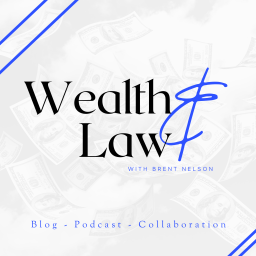 Podcast thumbnail for Wealth and Law