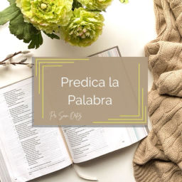 Podcast thumbnail for "Predica la Palabra"