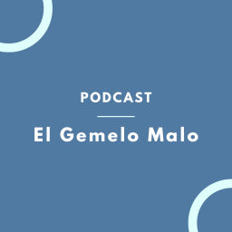 Podcast thumbnail for El Gemelo Malo