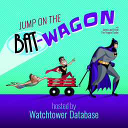 Podcast thumbnail for Jump on the Bat-Wagon