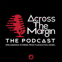 Podcast thumbnail for Across the Margin: The Podcast