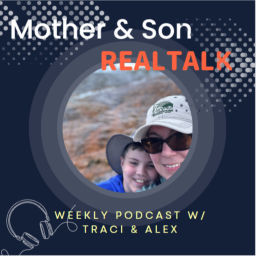 Podcast thumbnail for Mother and Son Real Talk