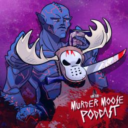 Podcast thumbnail for Murder Moose: A Horror Podcast