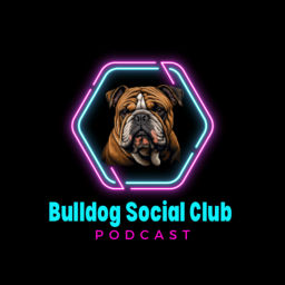 Podcast thumbnail for The Bulldog Social Club
