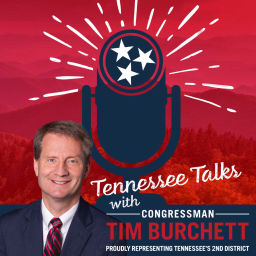 Podcast thumbnail for Tennessee Talks with Tim Burchett