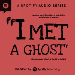 Podcast thumbnail for “I Met A Ghost”