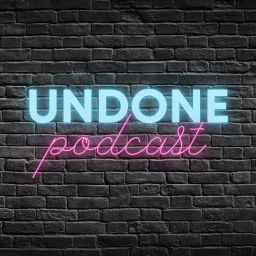 Podcast thumbnail for Undone Podcast