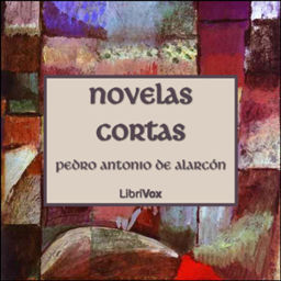 Podcast thumbnail for Novelas Cortas de Alarcón by Pedro Antonio de Alarcón y Ariza (1833 - 1891)